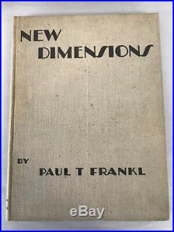 1928 / NEW DIMENSIONS / PAUL T. FRANKL / HC / Foreward, FRANK LLOYD WRIGHT