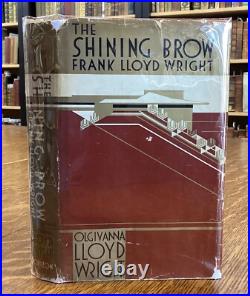 1960 The Shining Brow Frank Lloyd Wright by Olgivanna Lloyd Wright Horizon Press