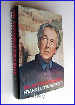 AN AUTOBIOGRAPHY Frank Lloyd Wright 1977 HCDJ Dedicated to Co-author Olgivanna