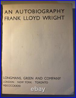 An Autobiography Frank Lloyd Wright Hardback Longmans 1932 Stated First ed