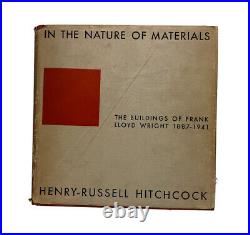 Building of FRANK LLOYD WRIGHT The NATURE OF MATERIALS Hitchcock 1887-1941 HB DJ
