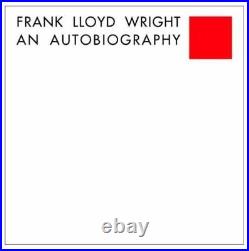 FRANK LLOYD WRIGHT AN AUTOBIOGRAPHY Hardcover BRAND NEW