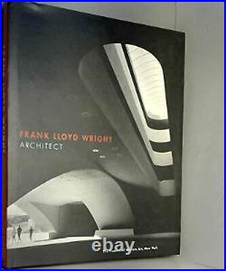 FRANK LLOYD WRIGHT ARCHITECT By Terence Riley Hardcover BRAND NEW