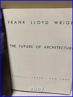 FRANK LLOYD WRIGHT HC 1st Ed The Future of Architecture 1953 Horizon House USA