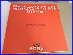 FRANK LLOYD WRIGHT PRELIMINARY STUDIES 1889-1916 Volume 9 in the Complete Works