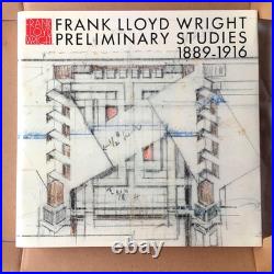 FRANK LLOYD WRIGHT Preliminary Studies 1889-1916 Complete Works