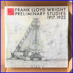 FRANK LLOYD WRIGHT Preliminary Studies 1917-1932 Complete Works