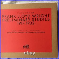 FRANK LLOYD WRIGHT Preliminary Studies 1917-1932 Complete Works