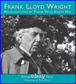 FRANK LLOYD WRIGHT RECOLLECTIONS BY THOSE WHO KNEW HIM By Edgar Tafel Mint