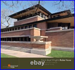 FRANK LLOYD WRIGHT'S ROBIE HOUSE Excellent Condition