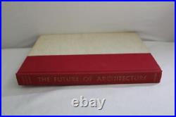 FRANK LLOYD WRIGHT The Future of Architecture