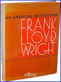 FRANK LLOYD WRIGHT inscribed and signed AN AMERICAN ARCHITECTURE