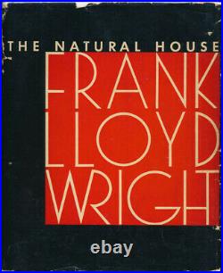 Frank Lloyd WRIGHT / The Natural House 1st Edition 1954