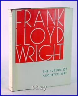 Frank Lloyd Wright 1st Ed 1953 The Future Of Architecture Hardcover withDustjacket