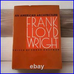 Frank Lloyd Wright An American Architecture Iconic Works & Designs Vint. 1955 Frank Lloyd Wright An American Architecture Iconic Works & Designs Vint. 1955