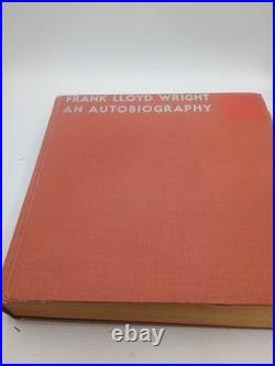 Frank Lloyd Wright An Autobiography 1943 First Ed. 1st Printing HC See Notes