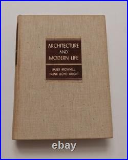 Frank Lloyd Wright, Architecture and Modern Life, 1937 First Edition