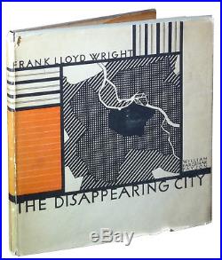 Frank Lloyd Wright / Disappearing City 1932 Art First Edition
