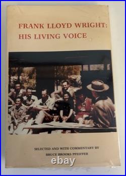 Frank Lloyd Wright His living Voice By Bruce Brooks Pfeiffer