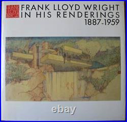 Frank Lloyd Wright In His Renderings 1887-1959 Volume 12