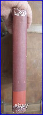 Frank Lloyd Wright In The Nature of Materials. Buildings 1887-1941 1942 1st