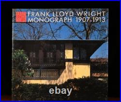 Frank Lloyd Wright Monograph 1907-1913