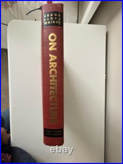 Frank Lloyd Wright On Architecture Selected Writings 1894-1940 1st Edition
