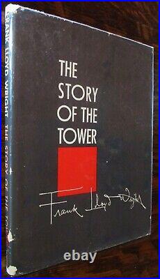 Frank Lloyd Wright Story Of The Tower 1956 Horizon First Edition 1st Printing