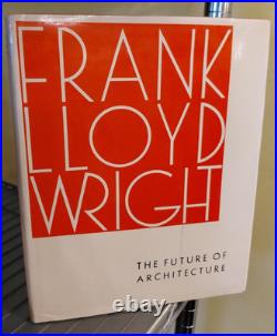 Frank Lloyd Wright / The Future of Architecture 1st Edition 1953 Hard Cover DJ