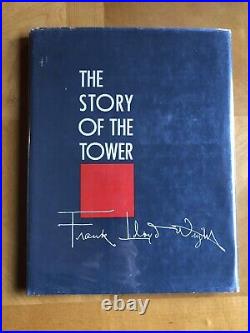Frank Lloyd Wright The Story Of The Tower