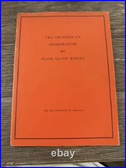 Frank Lloyd Wright Two Lectures on Architecture 1st Edition Softcover Chicago