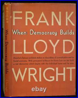 Frank Lloyd Wright / When Democracy Builds 1945 2nd Edition