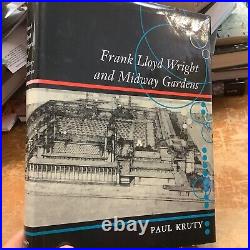 Frank Lloyd Wright and Midway Gardens by Paul Kruty Hardcover Dust Jacket