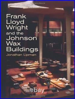 Frank Lloyd Wright and the Johnson by Lipman, Jonathan Paperback / softback The