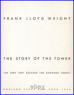 Frank Lloyd Wright / story of the tower The tree that escaped the crowded 1st ed