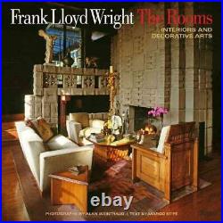 Frank Lloyd Wright the Rooms Interiors and Decorative Arts by Alan Weintraub