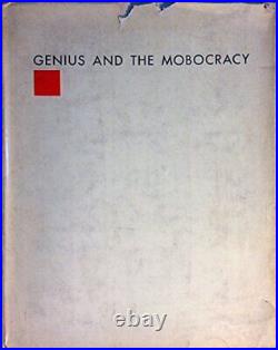 GENIUS AND THE MOBOCRACY. By Frank Lloyd Wright Hardcover Excellent Condition