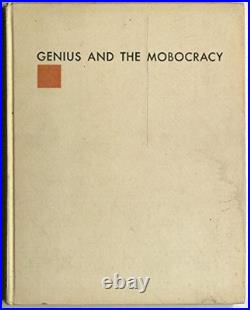 GENIUS & THE MOBOCRACY 1ST EDITION By Frank Lloyd Wright Hardcover Excellent