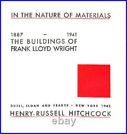 In The Nature Of Materials The Buildings Of Frank Lloyd Wright 1887-1941 1942