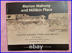Marion Mahony & Millikin Place Creating A Prairie School Masterpiece, Pb, 2007