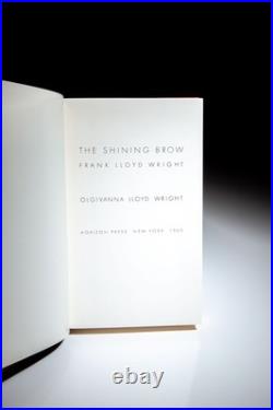 Olgivanna Lloyd Wright / The Shining Brow Frank Lloyd Wright 1st Edition 1960