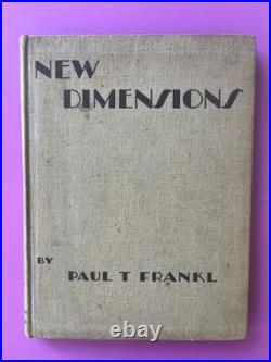 Paul T Frankl / New Dimensions The Decorative Arts, 1928 art deco