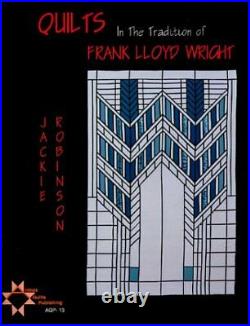 QUILTS IN THE TRADITION OF FRANK LLOYD WRIGHT By Jackie Robinson Mint Condition