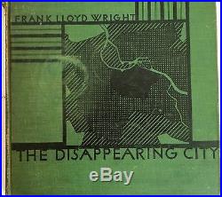 The Disappearing City By Frank Lloyd Wright First Edition