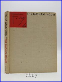 THE NATURAL HOUSE by Wright, Frank Lloyd 1954 First Edition First Printing