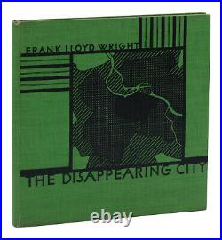 The Disappearing City FRANK LLOYD WRIGHT First Edition 1st Binding 1932