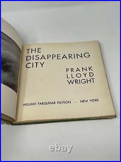 The Disappearing City by Frank Lloyd Wright Signed First 1st Edition VG HC 1932