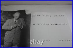 The Future of Architecture 1953 by Frank Lloyd Wright LIKE NEW