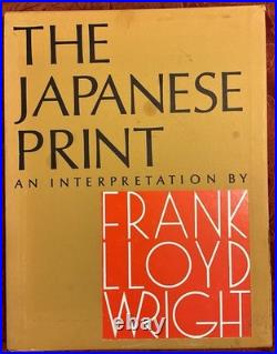 The Japanese Print An Interpretation Frank Lloyd Wright 1912 1967 Horizon Press