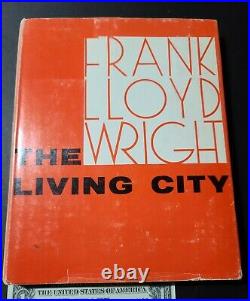 The Living City By Frank Lloyd Wright (1st Edition / 1st Print)